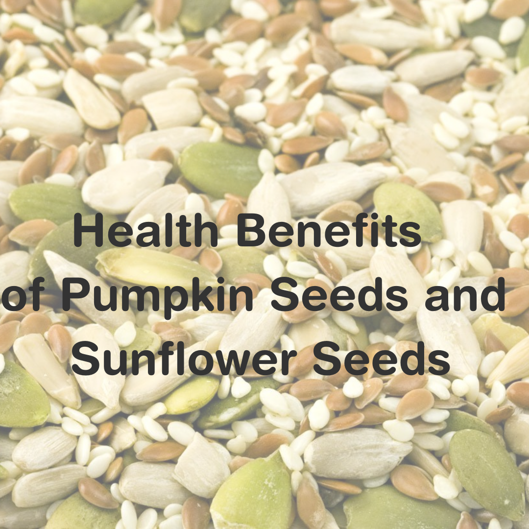 Health Benefits of Pumpkin Seeds and Sunflower Seeds – Diet Plus Minus